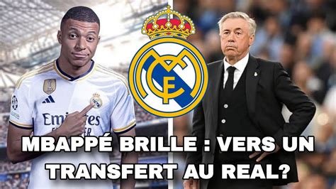 Actualit S Du Real Madrid Mbapp Brille Vers Un Transfert Au Real