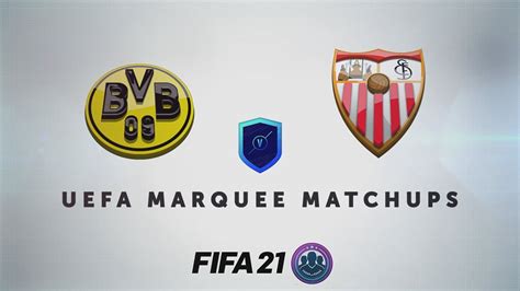 Fifa Sbc Borussia Dortmund V Sevilla Uefa Marquee Matchups Youtube