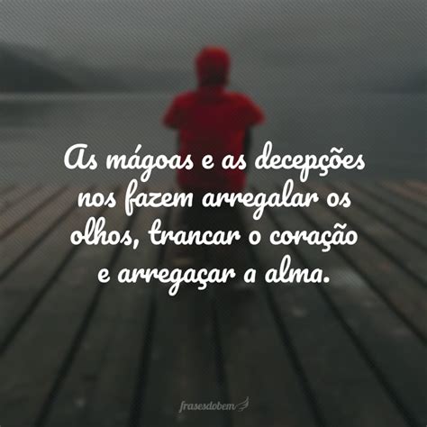 50 frases de mágoa para te auxiliar a se libertar desse sentimento