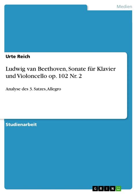 Ludwig van Beethoven Sonate für Klavier und Violoncello op 102 Nr 2