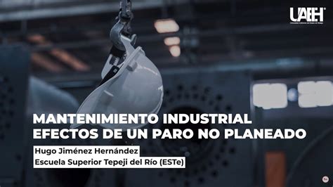 Mantenimiento Industrial Efectos De Un Paro No Planeado YouTube