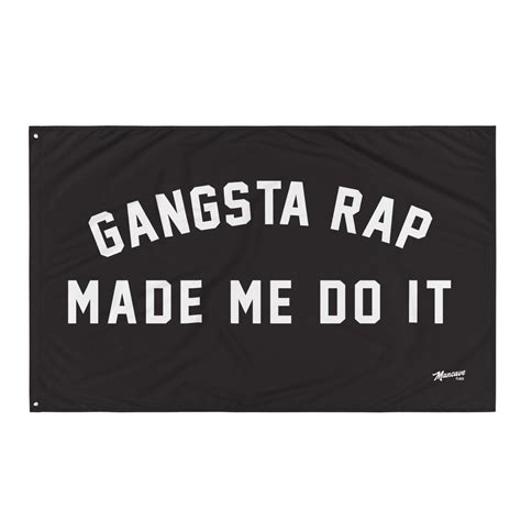 Gangsta Rap Made Me Do It Flag Etsy