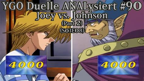 YuGiOh Duelle ANALysiert 90 Joey Vs Johnson Part 2 S03E08 YouTube