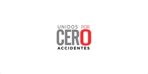 Unidos Por Cero Accidentes Campa A Que Busca Contribuir A La Reducci N