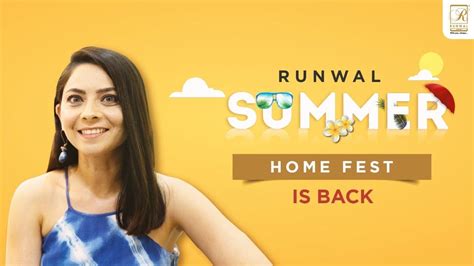 Runwal Summer Home Fest Is Back Runwal Group Youtube