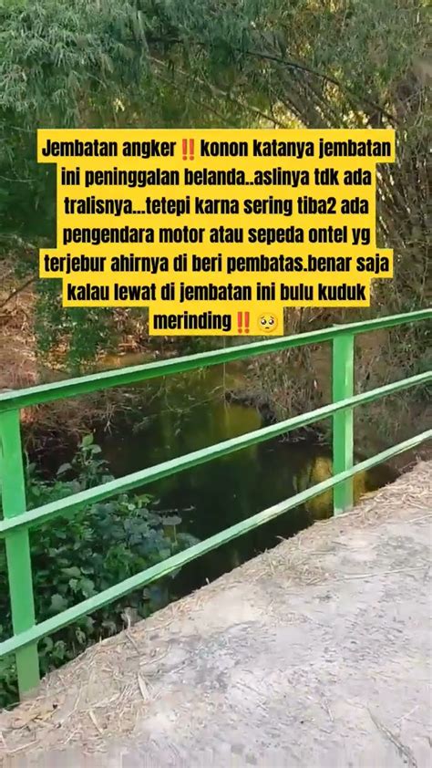 Jembatan Angker Peninggalan Belanda Yang Jauh Dari Pemukiman Shorts