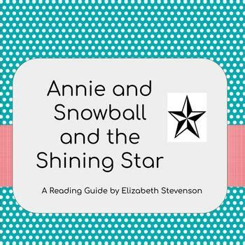 Annie And Snowball And The Shining Star Book Guide By Love Of Books