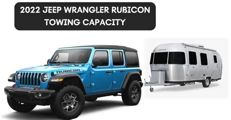 What is the max Towing Capacity of Jeep Wrangler? Can it tow over 5,000 ...