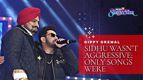 Punjabi Singer Actor Gippy Grewal Remembers The Late Sidhu Moose Wala