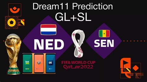 Sen Vs Ned Prediction Senegal Vs Netherlands Dream Senegal Vs