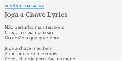 Joga A Chave Lyrics By Dem Nios Da Garoa N O Perturbo Mais Teu