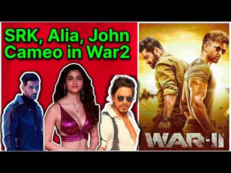 Srk Alia John In War War Cameo Confirm War Update