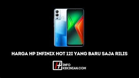 Harga HP Infinix Hot I Yang Baru Saja Rilis