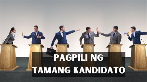 Pagpili Ng Tamang Kandidato YouTube