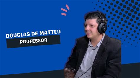 DOUGLAS DE MATTEU POD FALAR FABIOLA PUPO 237 YouTube