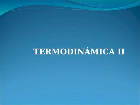 PPT TERMODINÁMICA II HABILIDADES Reconocimiento Comprensión