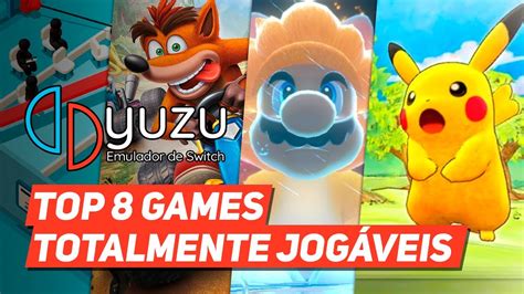 yuzu 8 GAMES TOTALMENTE JOGÁVEIS NO EMULADOR PARTE 2 YouTube