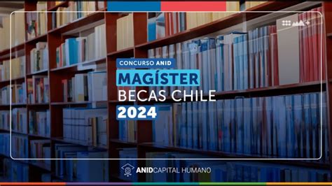 Becas Chile Oportunidades Para Estudiar En El Extranjero 【 Enero 2025