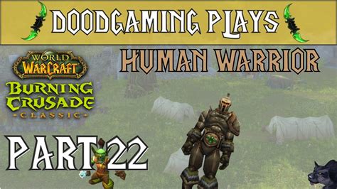 Lets Play Wow Tbc Classic Warrior Gameplay Part 22 Taking On Kurzens Compound Youtube