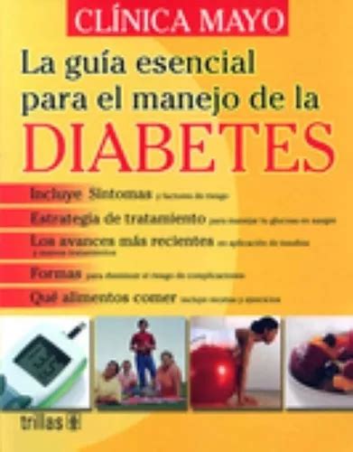 La Guia Esencial Para El Manejo De La Diabetes De Clinica Mayo