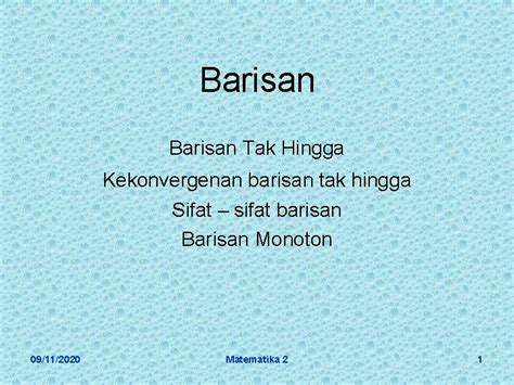 Barisan Tak Hingga Kekonvergenan Barisan Tak Hingga Sifat