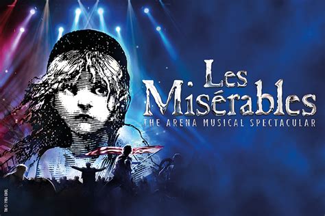 Les Misérables - The Arena Musical Spectacular | musical.ch