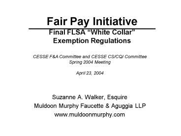 Ppt Fair Pay Initiative Final Flsa White Collar Exemption Regulations