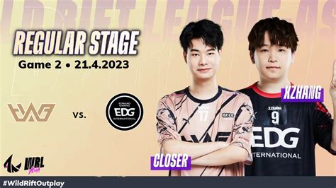 WHG Vs EDG Game 2 Regular Stage WRL Asia 2023 Wuhu Gaming Vs