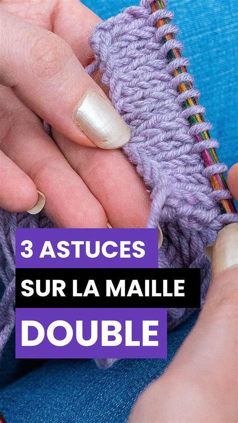 La maille double qu est ce que c est Lorsque tu souhaites apprendre à