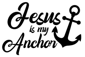 Jesus Is My Anchor Vinyl Decal Bumper Sticker Christian Car Window