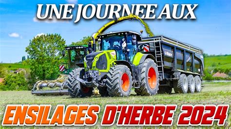 UNE JOURNÉE À L ENSILAGE D HERBE 2024 Claas Axion 850 et