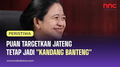 Puan Targetkan Jateng Tetap Jadi Kandang Banteng YouTube