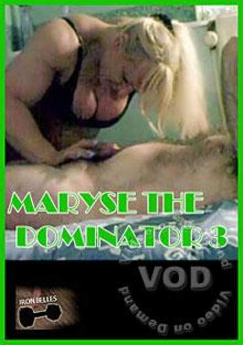 Maryse The Dominator 3 Streaming Video On Demand Adult Empire