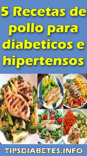 5 Recetas De Pollo Para Diabeticos E Hipertensos Comida Diabeticos