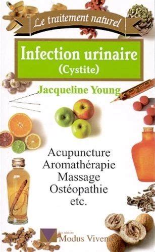 Le Traitement Naturel Infection Urinaire Cystite Acupuncture