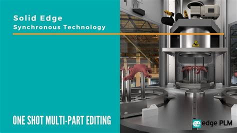 Solid Edge Synchronous Technology One Shot Multi Part Editing Youtube