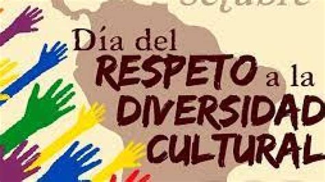 D A Del Respeto A La Diversidad Cultural Por Qu Se Celebra El De