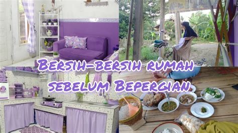 BERSIHKAN RUMAH SEBELUM BEPERGIAN Lipat Baju Dan Beres Beres Ruang