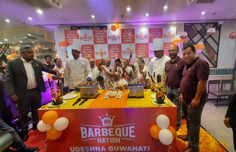 Barbeque Nation Opens Its 2nd Outlet In Guwahati Discover East Food