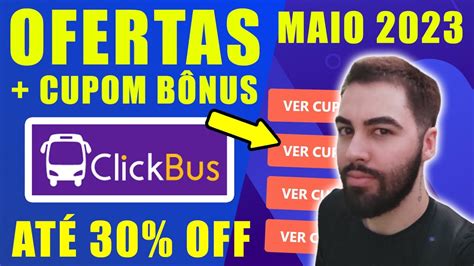 Ofertas Clickbus Maio Cupom De Desconto De Lojas B Nus Youtube