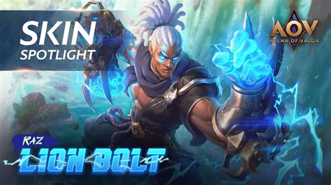 Raz Lion Bolt Skin Spotlight Garena AOV Arena Of Valor YouTube