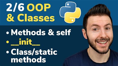 2 6 Oop And Classes In Python Methods Self Init Classmethod And Staticmethod Youtube