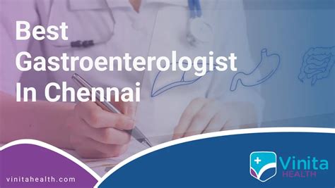 100 Best Gastroenterologist In Chennai Vinita Hospital