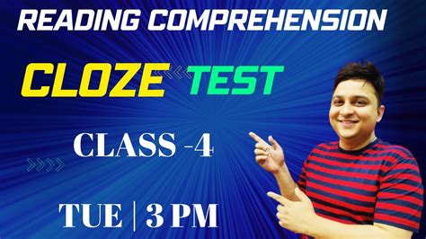 CLOZE TESTS READING COMPREHENSION Class 4 NOV 29 By Dr Anubhav