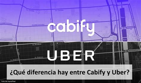 Qué diferencia hay entre Cabify y Uber