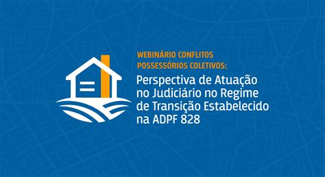 CNJ realiza webinário sobre conflitos possessórios coletivos Portal CNJ