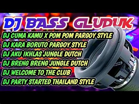 Dj Cek Sound Party Pargoy Full Album Bass Gluduk Terbaru Cocok Buat