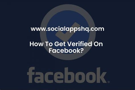 How To Get Verified On Facebook Socialappshq