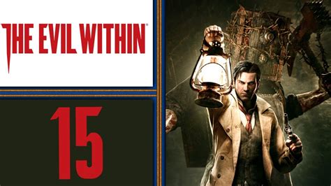 The Evil Within 2022 Playthrough Pt15 Reunited But Not For Long