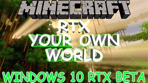 Minecraft RTX BETA How To Use RTX On Your Own Worlds ONLY FOR RTX